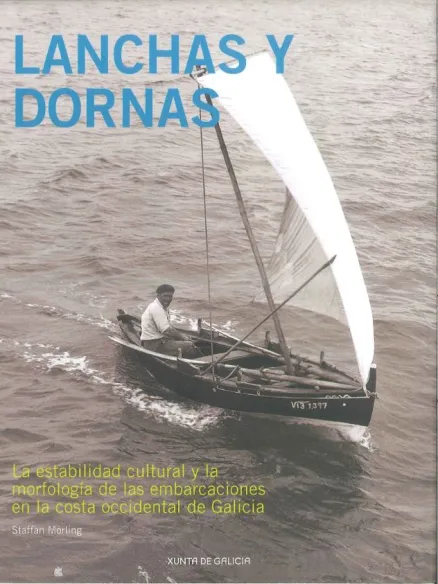 Lanchas y dornas: La estabilidad cultural y la morfología de las embarcaciones en la costa occidental de Galicia