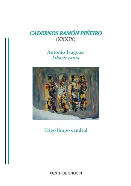  Cadernos Ramón Piñeiro XXXIX. Antonio Fraguas