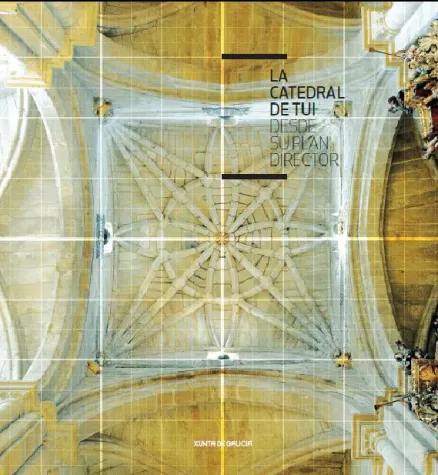 La catedral de Tui desde su Plan Director