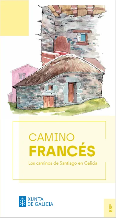 CAMINO FRANCÉS. Los caminos de Santiago en Galicia