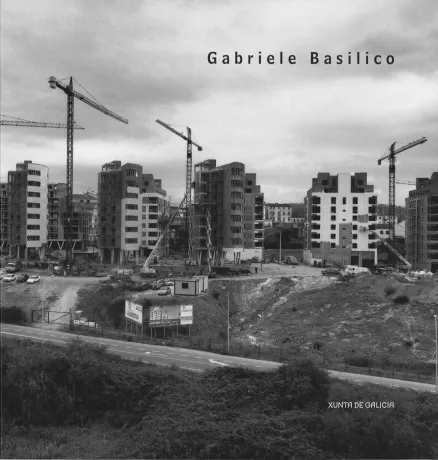 Gabriele Basilico: Centro Galego de Arte Contemporánea. 5 marzo-30 maio 2004. Santiago de Compostela