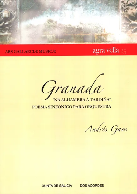 Granada: Na Alhambra á tardiña. Poema sinfónico para orquestra