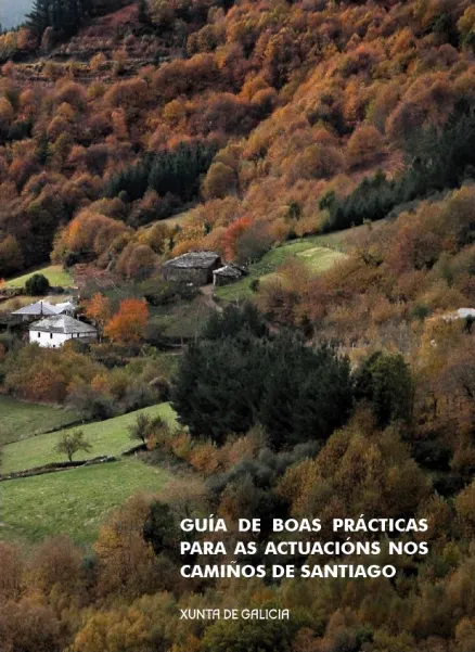 Guía de boas prácticas para as actuacións nos Camiños de Santiago