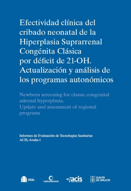 Efectividad clínica del cribado neonatal para la detección precoz de la Hiperplasia Suprarrenal Congénita Clásica por déficit de 21-OH: Actualización y análisis del estudio piloto