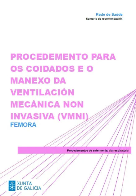 Procedemento para os coidados e o manexo da ventilación mecánica non invasiva (VMNI). FEMORA