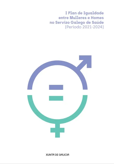 I Plan de igualdade entre mulleres e homes no Servizo Galego de Saúde: Período 2021-2024