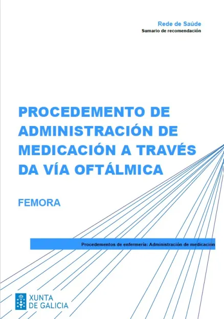 Procedemento de administración de medicación a través da vía oftálmica. FEMORA