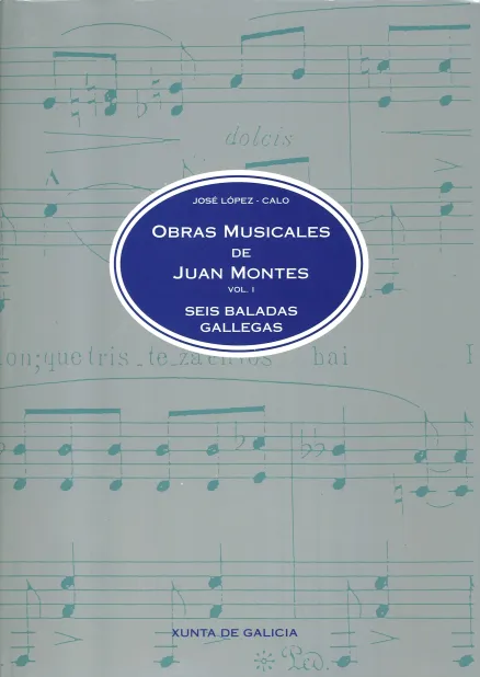 Juan Montes Vol. I_Seis baladas gallegas