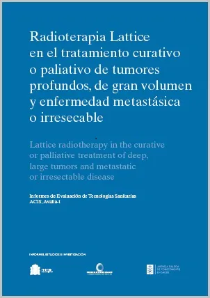 Radioterapia Lattice en el tratamiento curativo o paliativo de tumores profundos, de gran volumen y enfermedad metastásica o irresecable