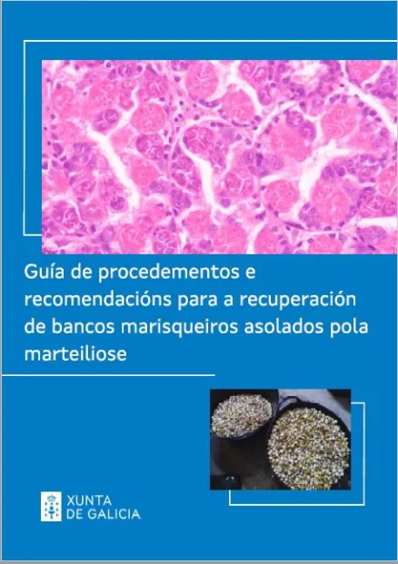 Guía de procedementos e recomendacións para a recuperación de bancos marisqueiros asolados polamarteiliose