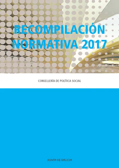 Recompilación normativa. Consellería de Política Social | 2017