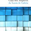 Guía dos Arquivos da Xunta de Galicia