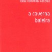 A caverna baleira: Catálogo de arte inmaterial, imposible e inexistente