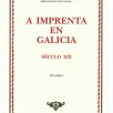 A imprenta en Galicia: Século XIX