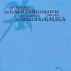 Anthology of  Galician literature=Antoloxía da literatura galega: [1981-2011]