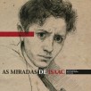 As miradas de Isaac: Centenario de Isaac Díaz Pardo (1920-2020)