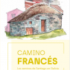 CAMINO FRANCÉS. Los caminos de Santiago en Galicia