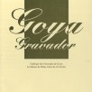 Goya gravador: Catálogo dos Gravados de Goya no Museo de Belas Artes de A Coruña