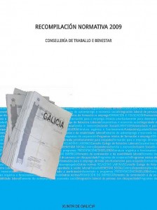  Recompilación normativa 2009. Consellería de Traballo e Benestar 