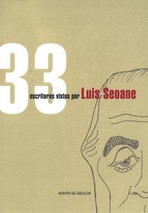33 Escritores vistos por Luis Seoane