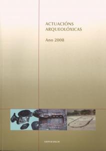 Actuacións arqueolóxicas: Ano 2008