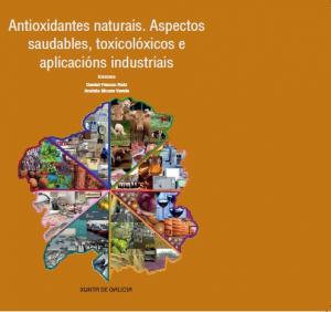  Antioxidantes naturais. Aspectos saudables, toxicolóxicos e aplicacións industriais 