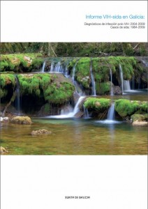  Informe VIH-sida en Galicia : Diagnósticos de infección polo VIH : 2004-2009. Casos de sida : 1984-2009 