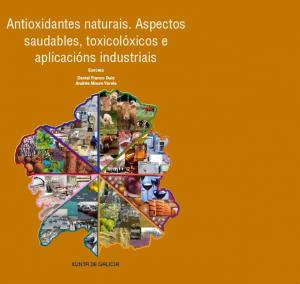  Antioxidantes naturales, aspectos saludables, toxicológicos y aplicaciones industriales 