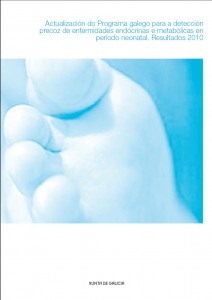  Actualización do Programa galego para a detección precoz de enfermidades endócrinas e metabólicas en período neonatal. Resultados 2010 
