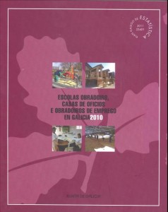  Escolas Obradoiro, Casas de oficio e Obradoiros de Emprego en Galicia. 2010  | 2010