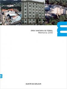 Área Sanitaria de Ferrol. Memoria 2010 Área Sanitaria de Ferrol. Memoria 2010