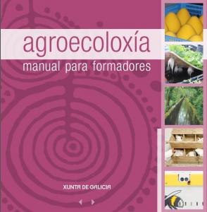  Agroecoloxía. Manual para formadores 