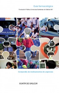 Guía Farmacológica. Fundación Pública Urxencias Sanitarias de Galicia-061 Guía Farmacológica. Fundación Pública Urxencias Sanitarias de Galicia-061