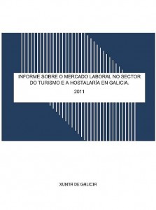  Informe sobre o mercado laboral no sector do turismo e da hostalaría en Galicia 