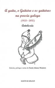 A gaita, o gaiteiro e os gaiteiros na poesía galega (1853-2013)