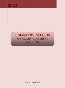  Fichas provinciais do mercado laboral galego. 2012 