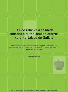  Estudo relativo á calidade dietética e nutricional en centros xerontolóxicos de Galicia 