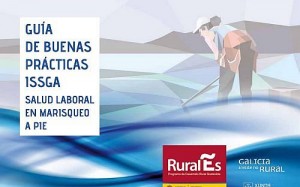 Guía de buenas prácticas ISSGA. Salud laboral en marisqueo a pie Guía de buenas prácticas ISSGA. Salud laboral en marisqueo a pie
