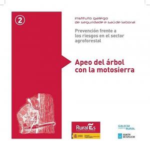 Prevención frente a los riesgos en el sector agroforestal. 2. Apeo del arbol con la motosierra Prevención frente a los riesgos en el sector agroforestal. 2. Apeo del arbol con la motosierra