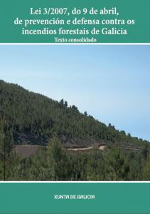  Lei 3/2007, do 9 de abril, de prevención e defensa contra os incendios forestais de Galicia. Texto consolidado 