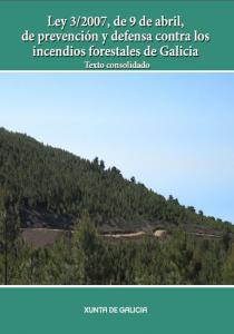  Ley 3/2007, de 9 de abril, de prevención y defensa contra los incendios forestales de Galicia. Texto consolidado 