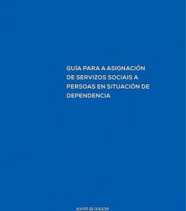 Guía para a asignación de servizos sociais a persoas en situación de dependencia 