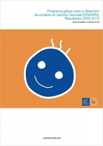  Programa galego para a detección da xordeira en período neonatal (PGDXPN). Resultados 2002-2012 