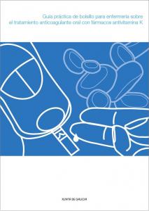 Guía práctica de bolsillo para enfermería sobre el tratamiento anticoagulante oral con farmacos antivitamina K Guía práctica de bolsillo para enfermería sobre el tratamiento anticoagulante oral con farmacos antivitamina K