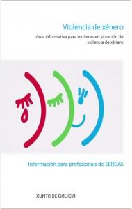  Violencia de xénero. Guía informativa para mulleres en situación de violencia de xénero. 2014 