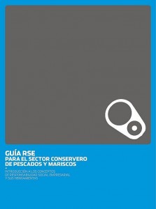 Guía RSE para el sector conservero de pescados y mariscos Guía RSE para el sector conservero de pescados y mariscos