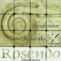 Rosendo: o esplendor do século X