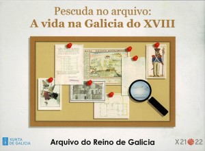 Pescuda no Arquivo: A vida na Galicia do século XVIII