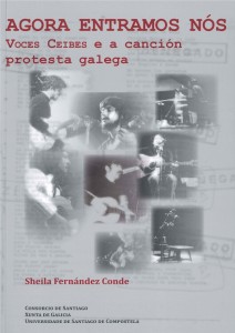 Agora entramos nós: Voces Ceibes e a canción protesta galega