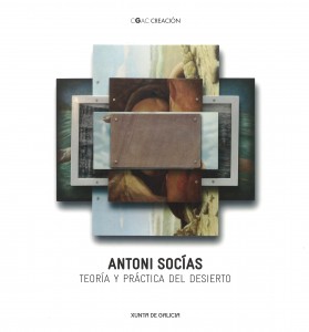 Antoni Socías: Teoría y práctica del desierto
